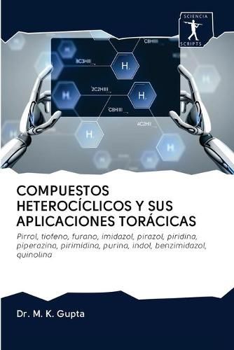 Cover image for Compuestos Heterociclicos Y Sus Aplicaciones Toracicas