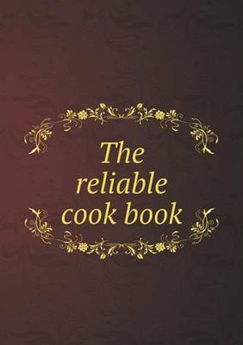 Cover image for The reliable cook book