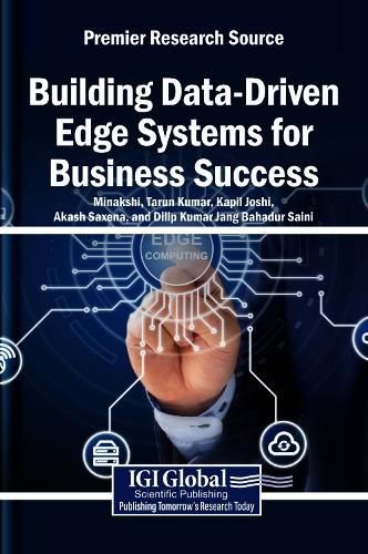 Cover image for Building Data-Driven Edge Systems for Business Success