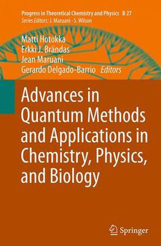 Cover image for Advances in Quantum Methods and Applications in Chemistry, Physics, and Biology