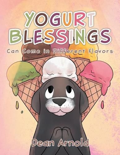 Cover image for Yogurt Blessings Can Come In Different Flavors