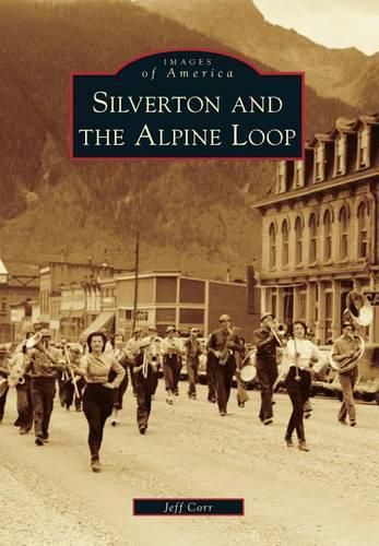 Cover image for Silverton and the Alpine Loop