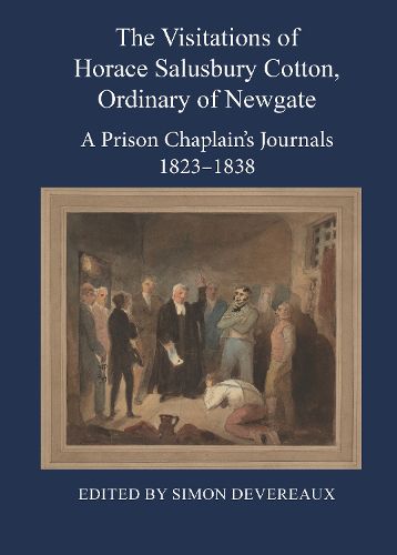 Cover image for The Visitations of Horace Salusbury Cotton, Ordinary of Newgate