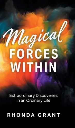 Cover image for Magical Forces Within: Extraordinary Discoveries in an Ordinary Life