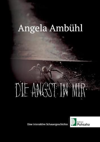 Cover image for Die Angst in mir: Eine interaktive Schauergeschichte