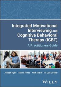 Cover image for Integrated Motivational Interviewing and Cognitive Behavioral Therapy (ICBT)