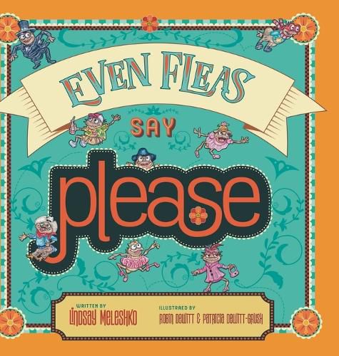 Cover image for Even Fleas Say Please