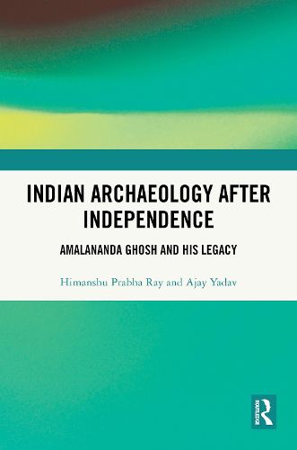 Cover image for Indian Archaeology After Independence