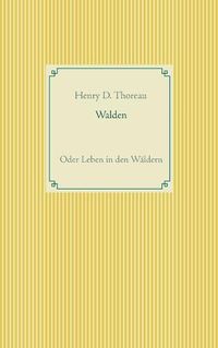 Cover image for Walden oder Leben in den Waldern