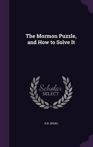 The Mormon Puzzle, and How to Solve It