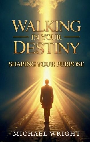 Cover image for Walking in Your Destiny