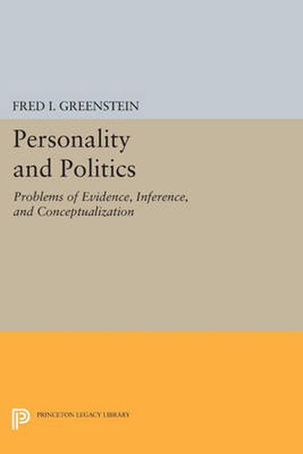 Cover image for Personality and Politics: Problems of Evidence, Inference, and Conceptualization