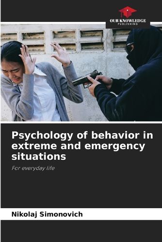 Psychology of behavior in extreme and emergency situations