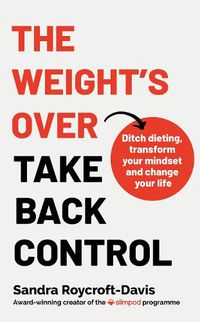 Cover image for The Weight's Over - Take Back Control