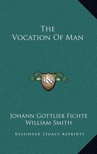 Cover image for The Vocation of Man