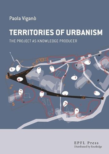 Cover image for Territories of Urbanism - The Project as Knowledge Producer