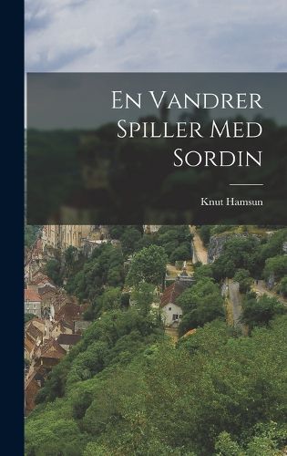 Cover image for En Vandrer Spiller Med Sordin