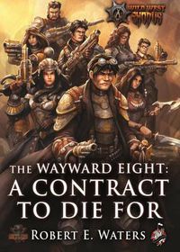 Cover image for The Wayward Eight: A Contract to Die for