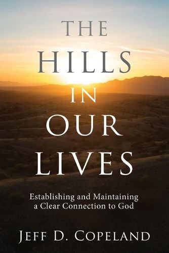 The Hills in Our Lives