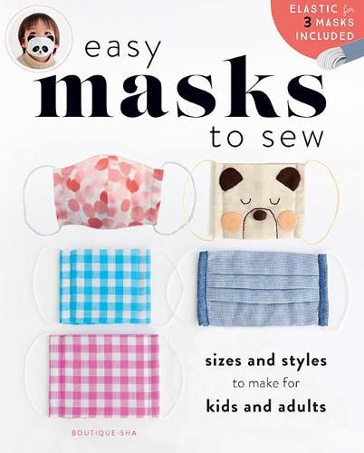 Easy Masks to Sew: Sizes and Styles to Make for Kids and Adults