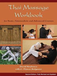 Cover image for Thai Massage Workbook: For Basic, Intermediate, and Advanced Courses