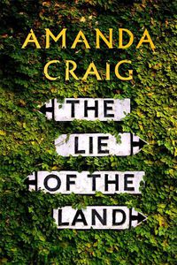 Cover image for The Lie of the Land: 'A very good read indeed' Matt Haig