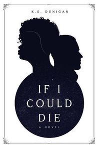 Cover image for If I Could Die