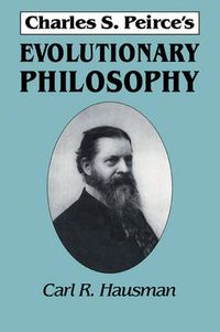 Cover image for Charles S. Peirce's Evolutionary Philosophy