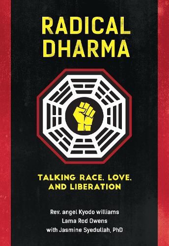Cover image for Radical Dharma: Talking Race, Love, and Liberation