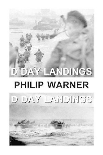 Cover image for Phillip Warner - The D Day Landings