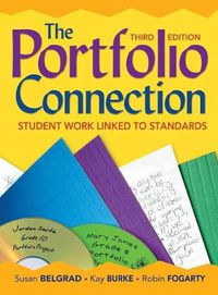 Cover image for The Portfolio Connection: Student Work Linked to Standards