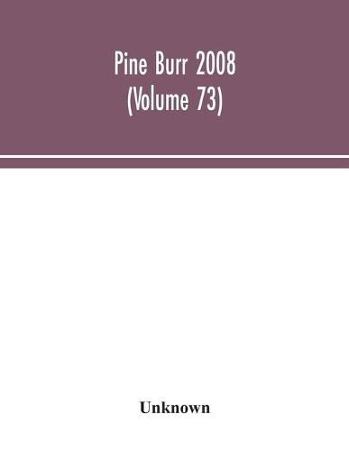 Cover image for Pine Burr 2008 (Volume 73)