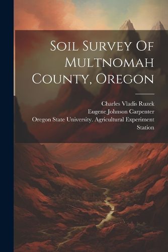 Cover image for Soil Survey Of Multnomah County, Oregon