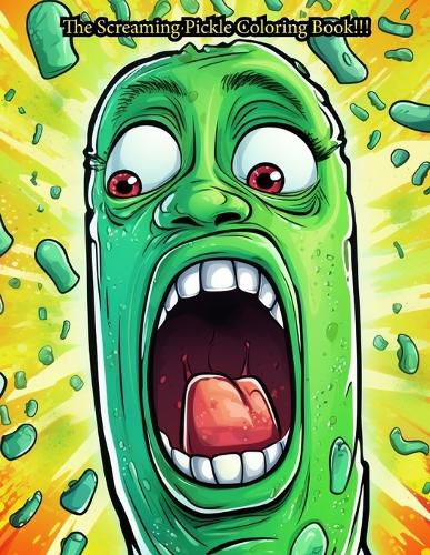 Cover image for The Screaming Pickle Coloring Book