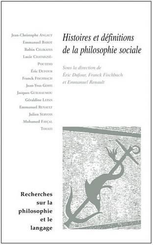 Histoires Et Definitions de la Philosophie Sociale