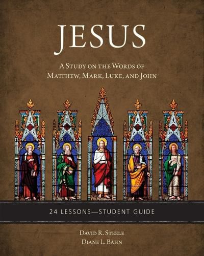 Cover image for Jesus: A Study on the Words of Matthew, Mark, Luke, and John - Study Guide