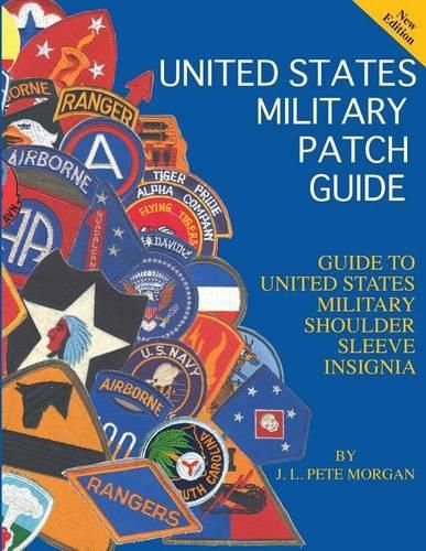 Cover image for United States Military Patch Guide-Military Shoulder Sleeve Insignia