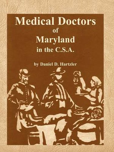 Cover image for Medical Doctors of Maryland in the C.S.A.