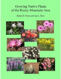 Cover image for Growing Native Plants of the Rocky Mountain Area