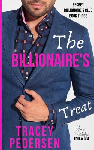 Cover image for The Billionaire's Treat: Steamy Sensations Romance