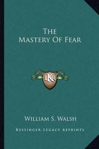 The Mastery of Fear