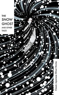 Cover image for The Snow Ghost and Other Tales