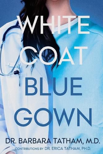 Cover image for White Coat Blue Gown