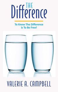 Cover image for The Difference: To know the difference is to be free