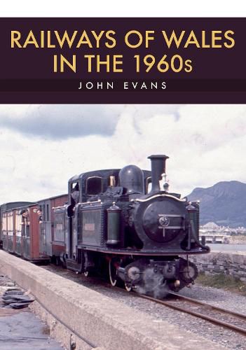 Cover image for Railways of Wales in the 1960s