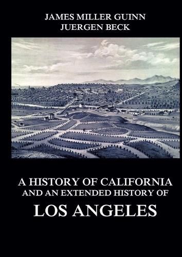 Cover image for A History of California and an Extended History of Los Angeles
