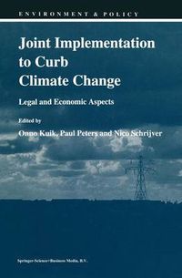 Cover image for Joint Implementation to Curb Climate Change: Legal and Economic Aspects