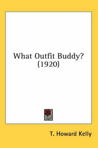 What Outfit Buddy? (1920)