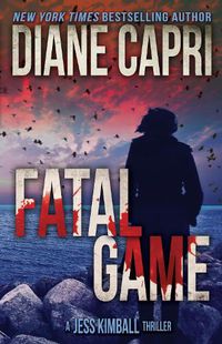 Cover image for Fatal Game: A Jess Kimball Thriller