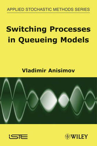 Cover image for Switching Processes in Queueing Models